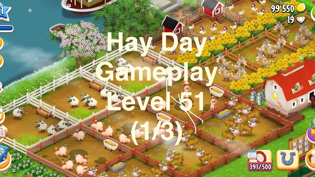 Hay Day Gameplay Level 51 (1/3)