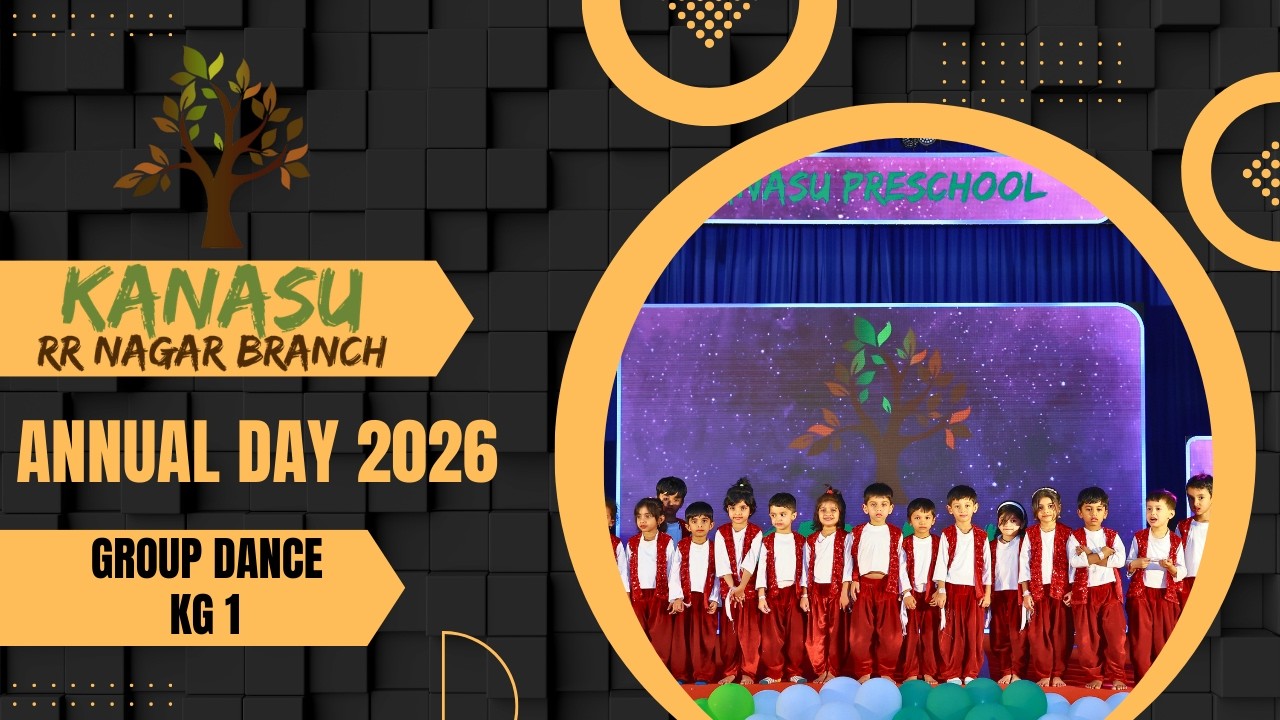 Kanasu Preschool & Daycare | Group Dance | KG 1 | 2026