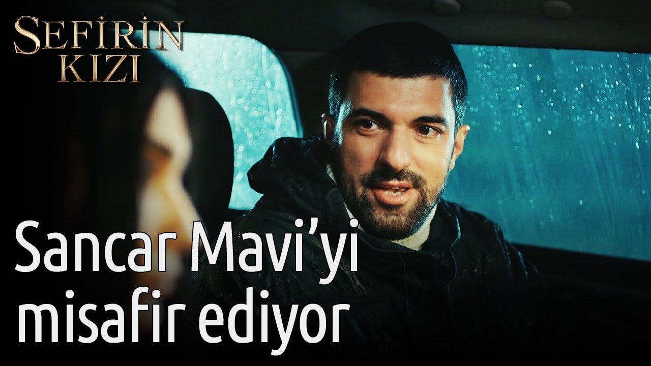 Sefirin Kızı | Sancar, Mavi'yi Misafir Ediyor