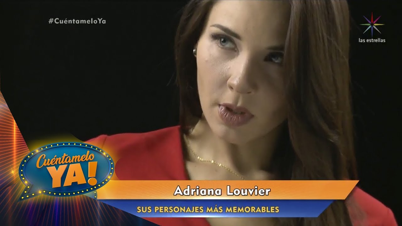 Los personajes memorables de Adriana Louvier | Cu&eacute;ntamelo YA!