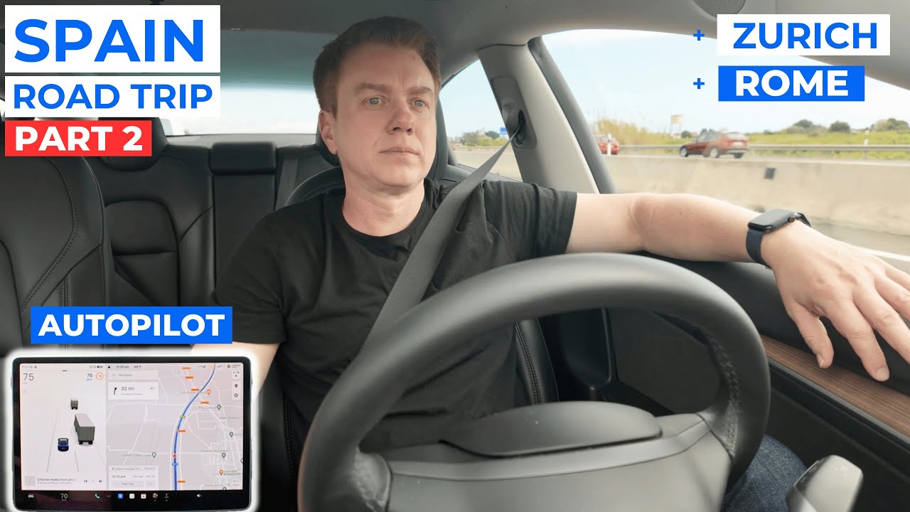 Поездка на Tesla Model 3 по Испании — часть 2 + Рим и Цюрих | S4:E4