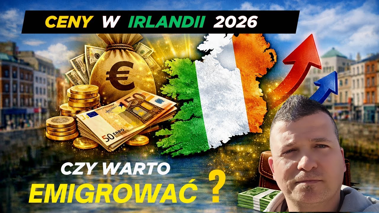 Ile naprawdę kosztuje życie w Irlandii w 2026 roku?,Emigracja bez ściemy