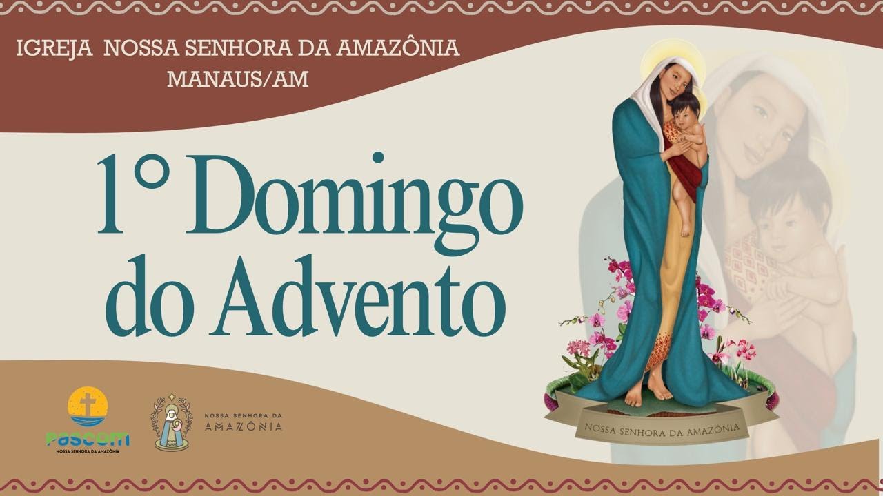 MISSA DO 1º DOMINGO DO ADVENTO