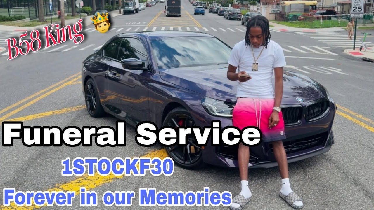 1Stockf30 Funeral Service & Tribute | B58 King | King of NYC Street Racing