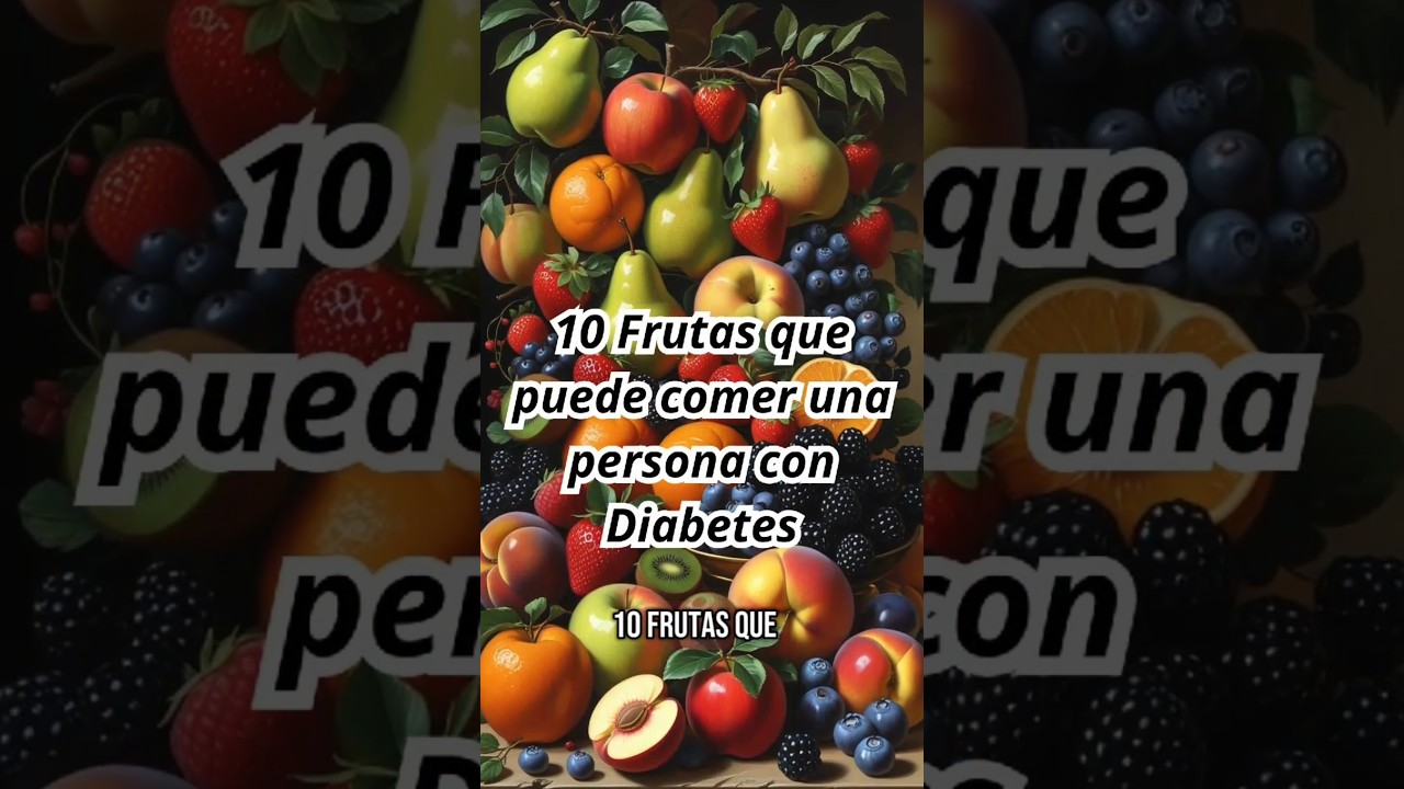 10 frutas para diab&eacute;ticos #fitness #recetas #salud #comidasaludable #comida #fyp #parati #diabetes