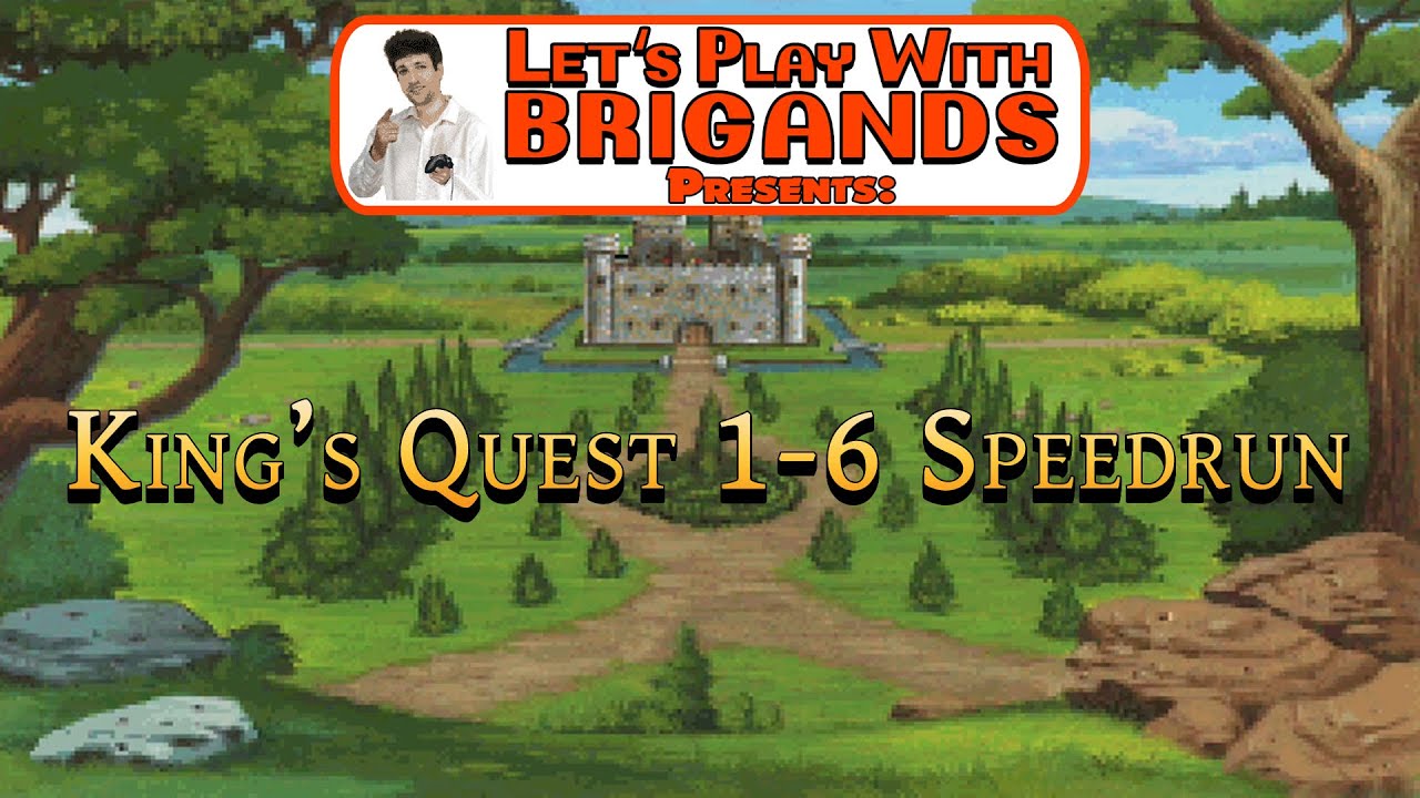 King's Quest Series (1-6) Speedrun | Let's Play With Brigands