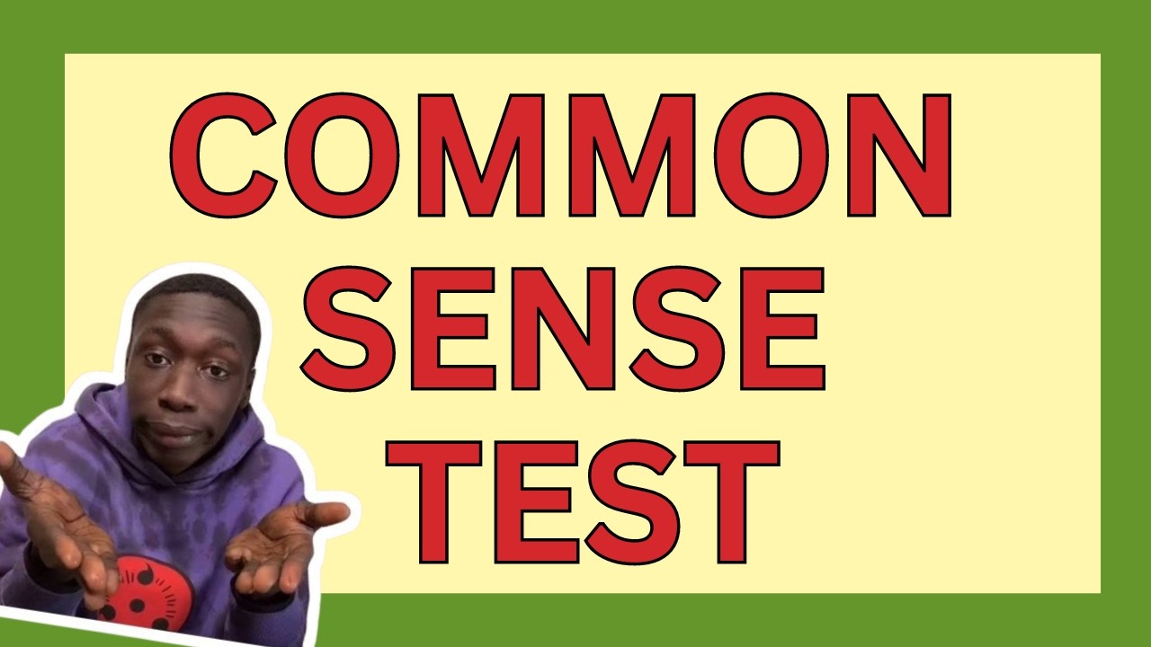 Common-sense Test!🧠💡