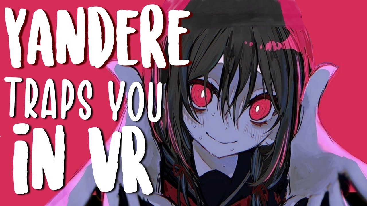Obsessed Yandere traps you in Virtual Reality [Kidnapping] [Game Developer] [F4A Asmr Roleplay]