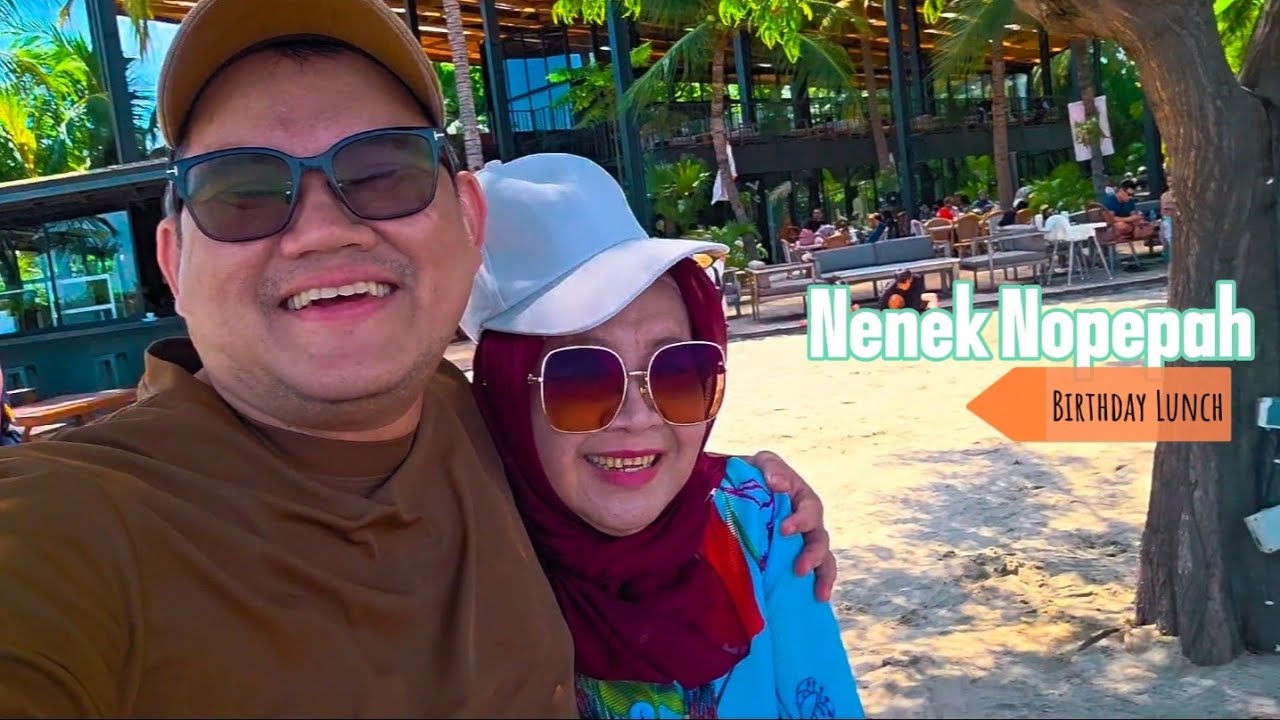 Main di Pantai Ancol - Birthday Lunch Nenek Nopepah Nov 25