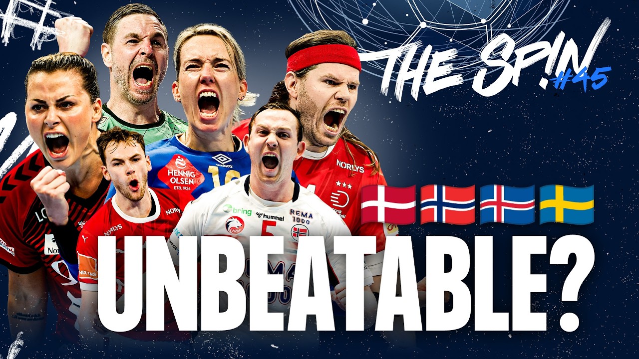 Scandinavian Supremacy - what's the secret? | The Spin: We talk handball | Podcast #45