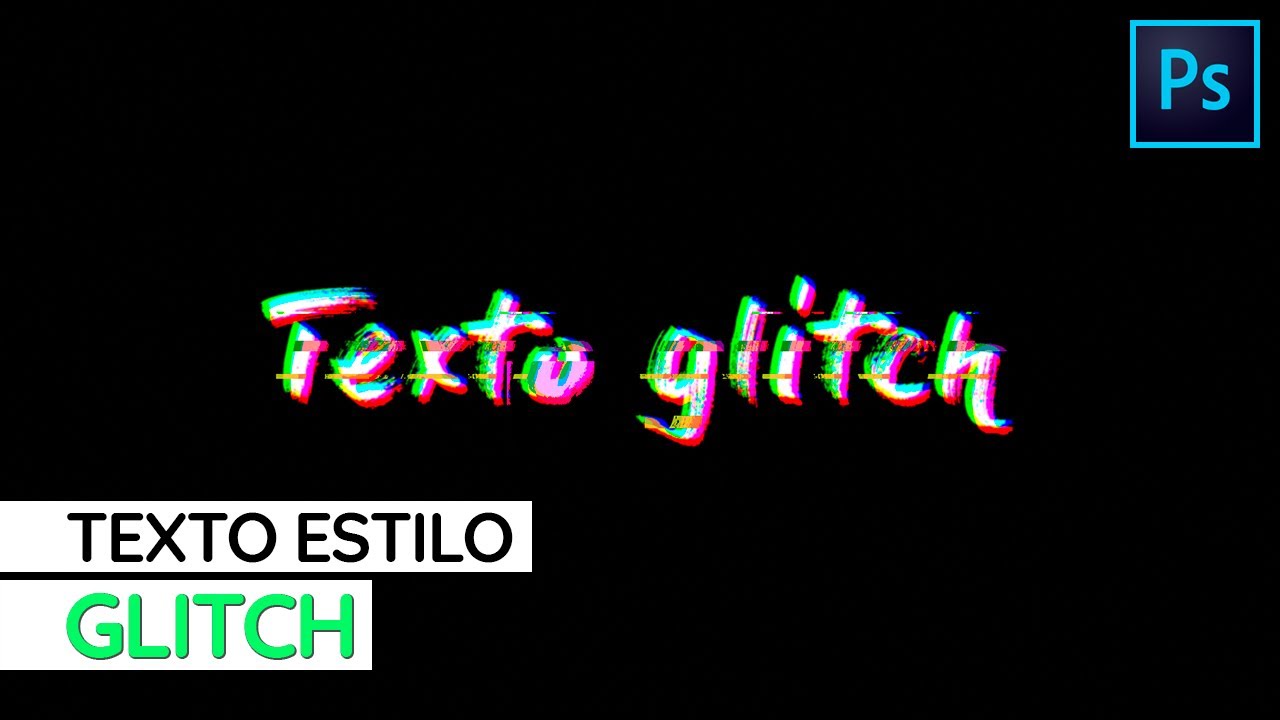 Texto estilo Glitch en Photoshop