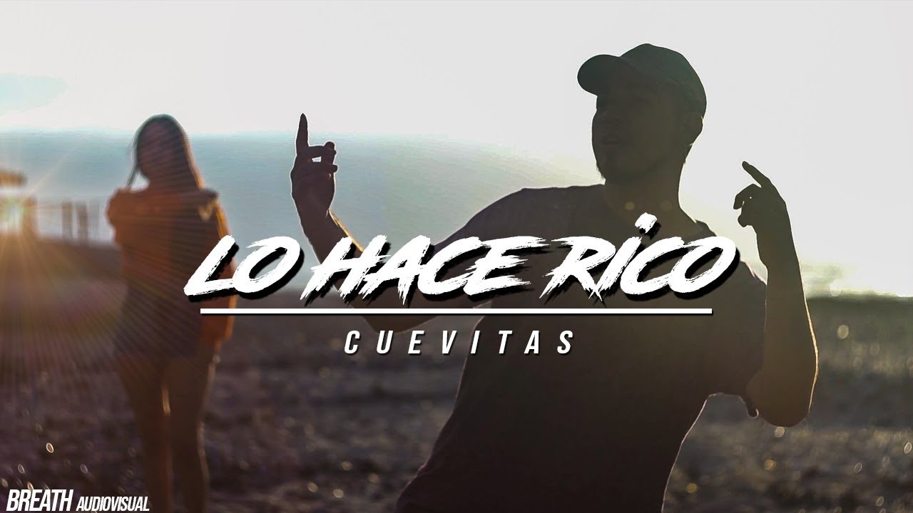 Cuevitas - Lo Hace Rico (Video oficial)