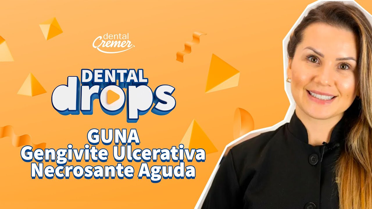 Saiba o que é a GUNA - Gengivite Ulcerativa Necrosante Aguda | Dental Drops