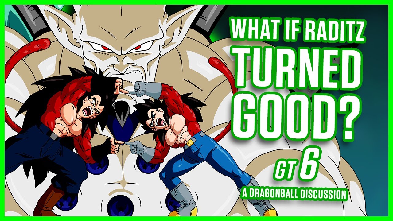 WHAT IF Raditz Turned Good? GT Part 6
