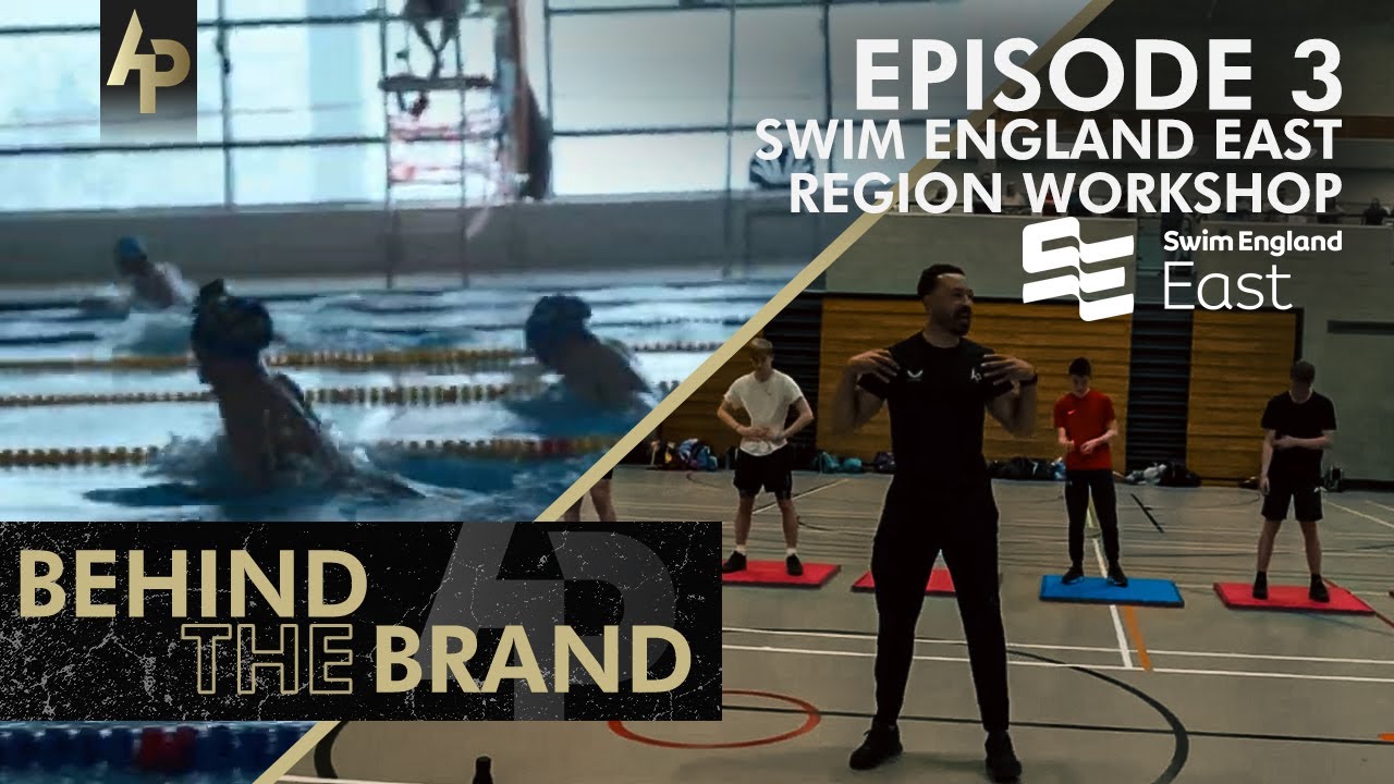Behind The Brand Episode 3 - Swim England East Region Workshop