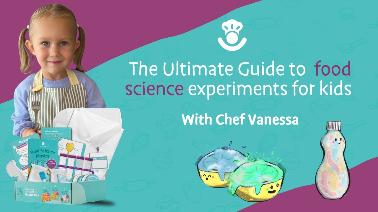 Ultimate guide to food science experiments for kids