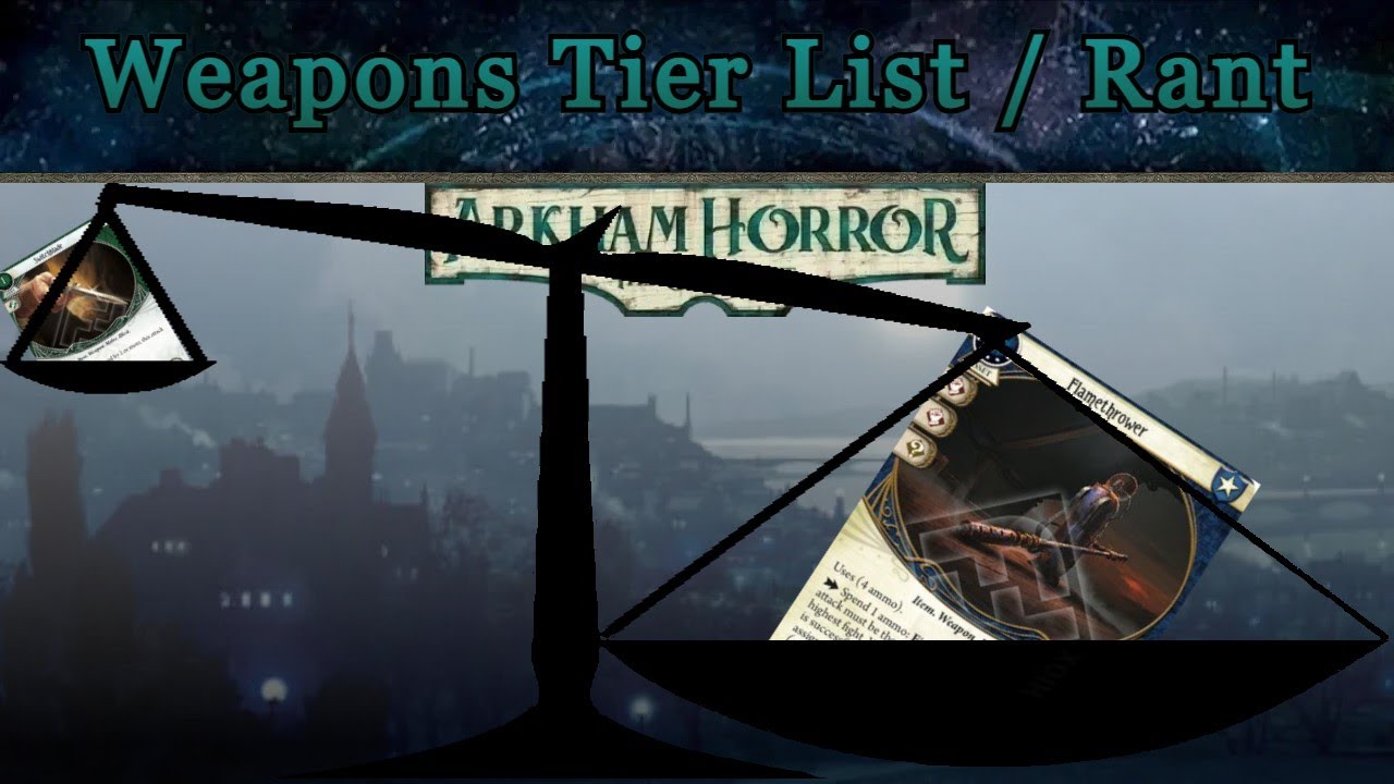 Рассуждая об оружии в Arkham LCG