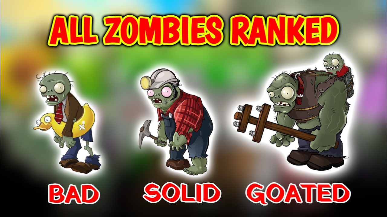Ranking EVERY Zombie in Plants VS Zombies From WORST To BEST