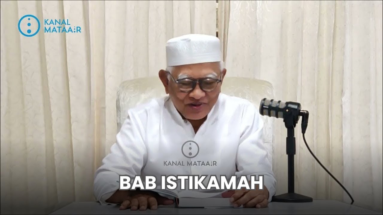 Gus Mus Jelaskan Bab Istikamah | @kanalmataair 
