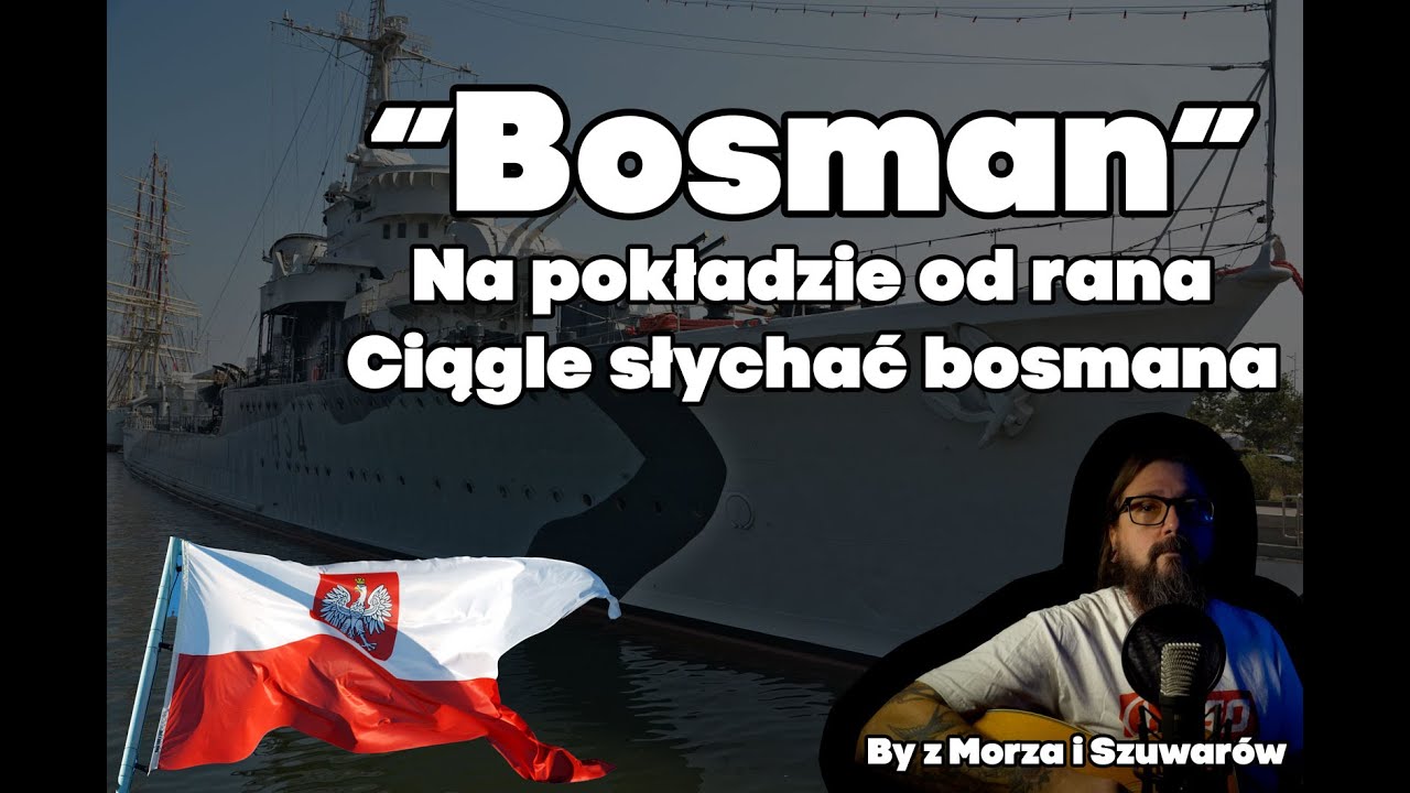 Bosman - Na pokładzie od rana Ciągle słychać bosmana #szanty #żagle #żeglarstwo