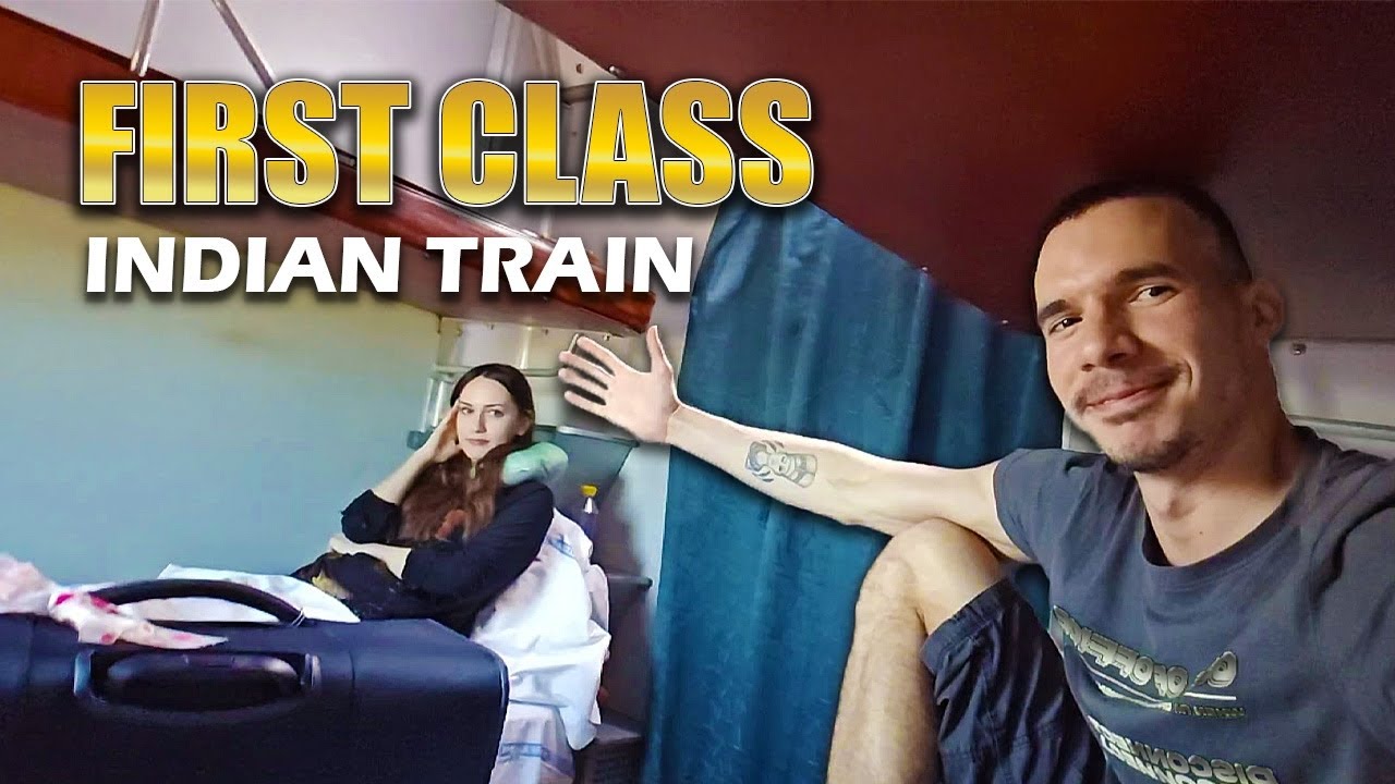 First Time on an INDIAN TRAIN! Riding FIRST CLASS for $20