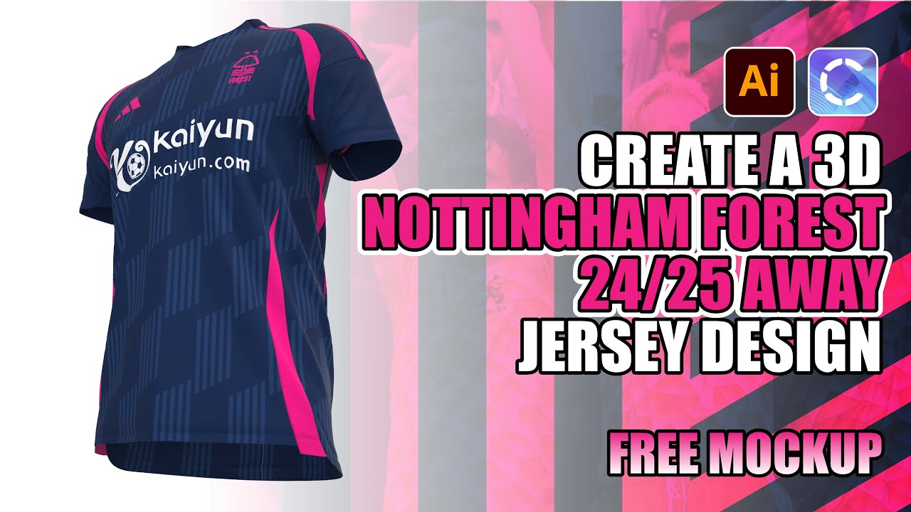 Create a 3D Nottingham Forest 24/25 Away Jersey Design  | Free Mockup Jersey | Illustrator | CLO3D