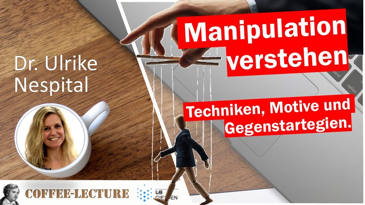 Manipulation verstehen. Techniken, Motive und Gegenstrategien.