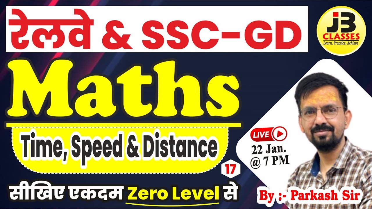 17] SSC & Railway Maths: Time Speed & Distance | Foundation Batch 2025-26 | By Prakash Sir