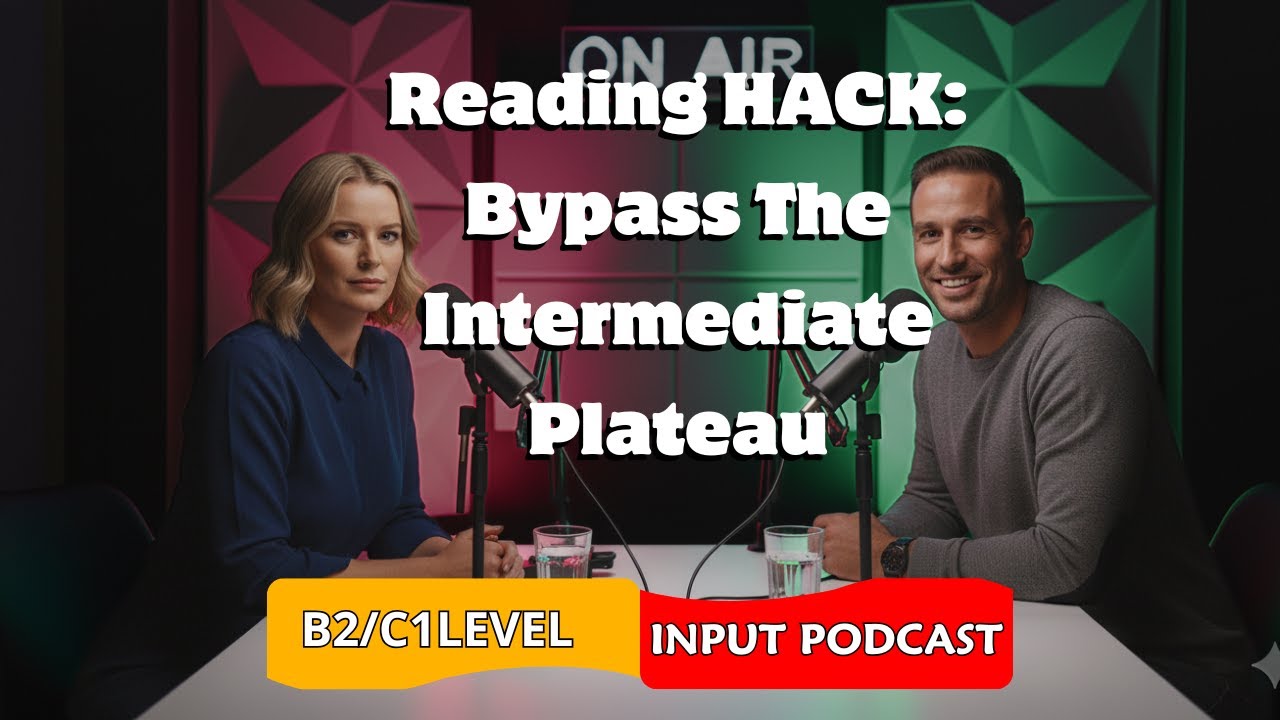 Escape the Intermediate Plateau The Reading Shortcut to High-Level Fluency Talking More Isn't Enough