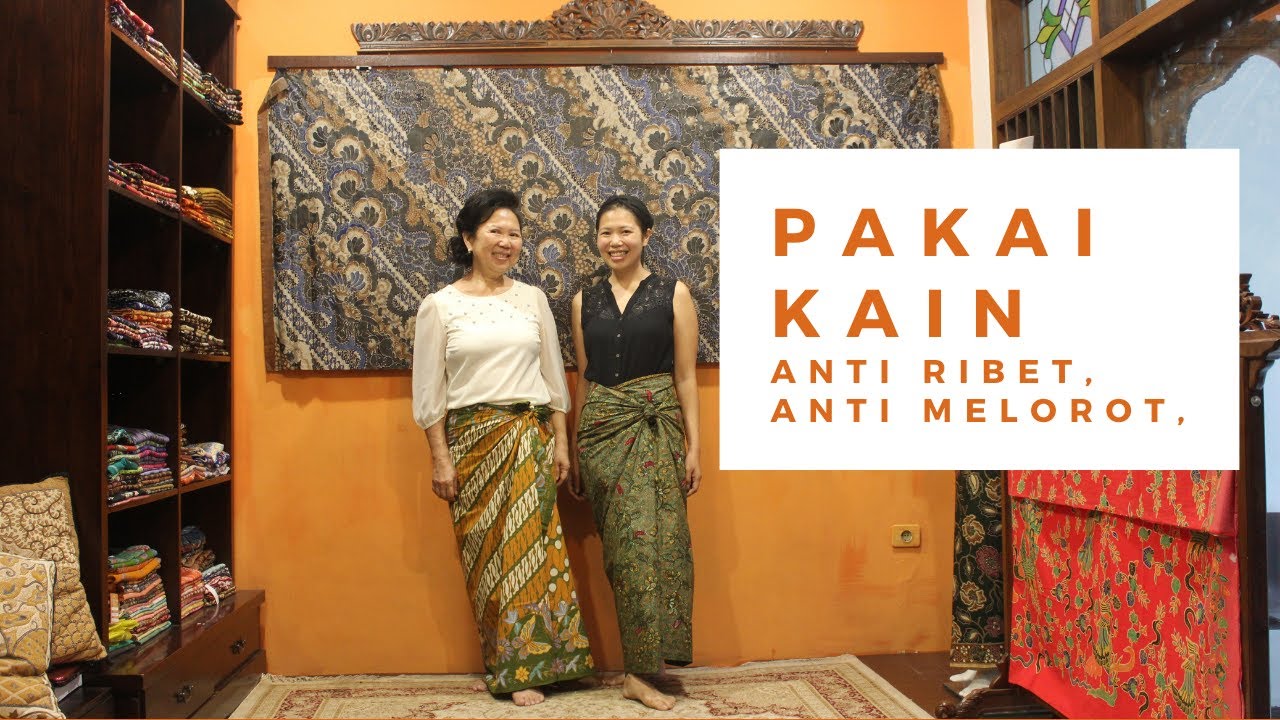 Tutorial Pakai Kain Batik Anti Ribet, Anti Melorot, Super Nyaman
