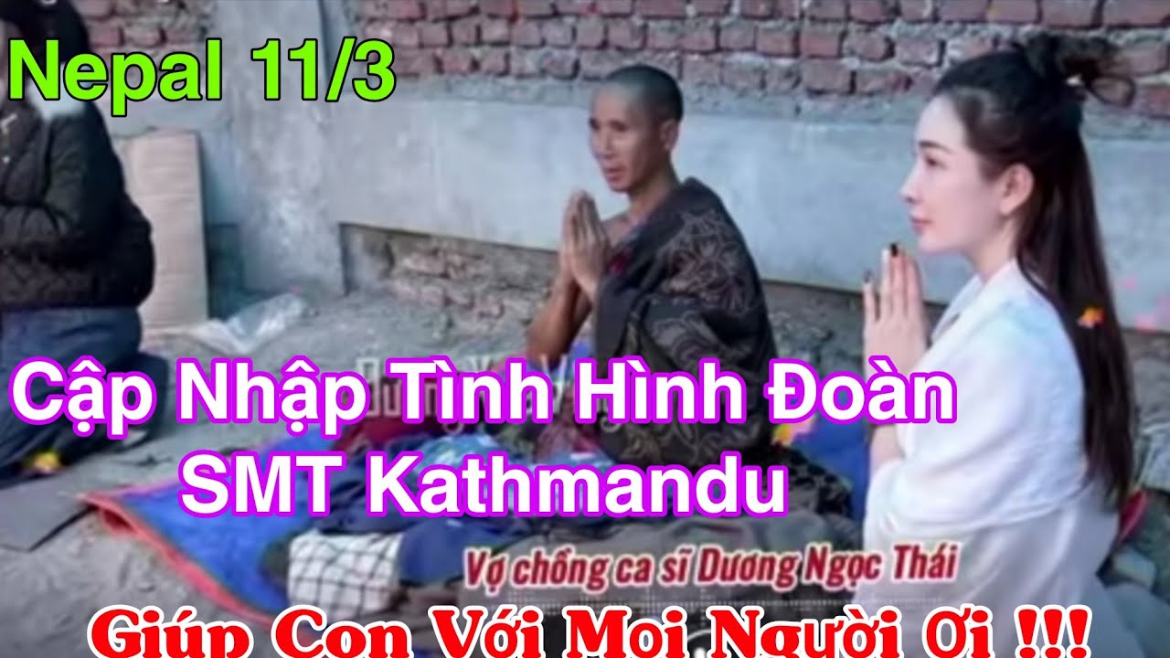 Giúp Con Với Mọi Người Ơi...Mất Định Hướng...Cập Nhập Tình Hình Đoàn SMT Nepal