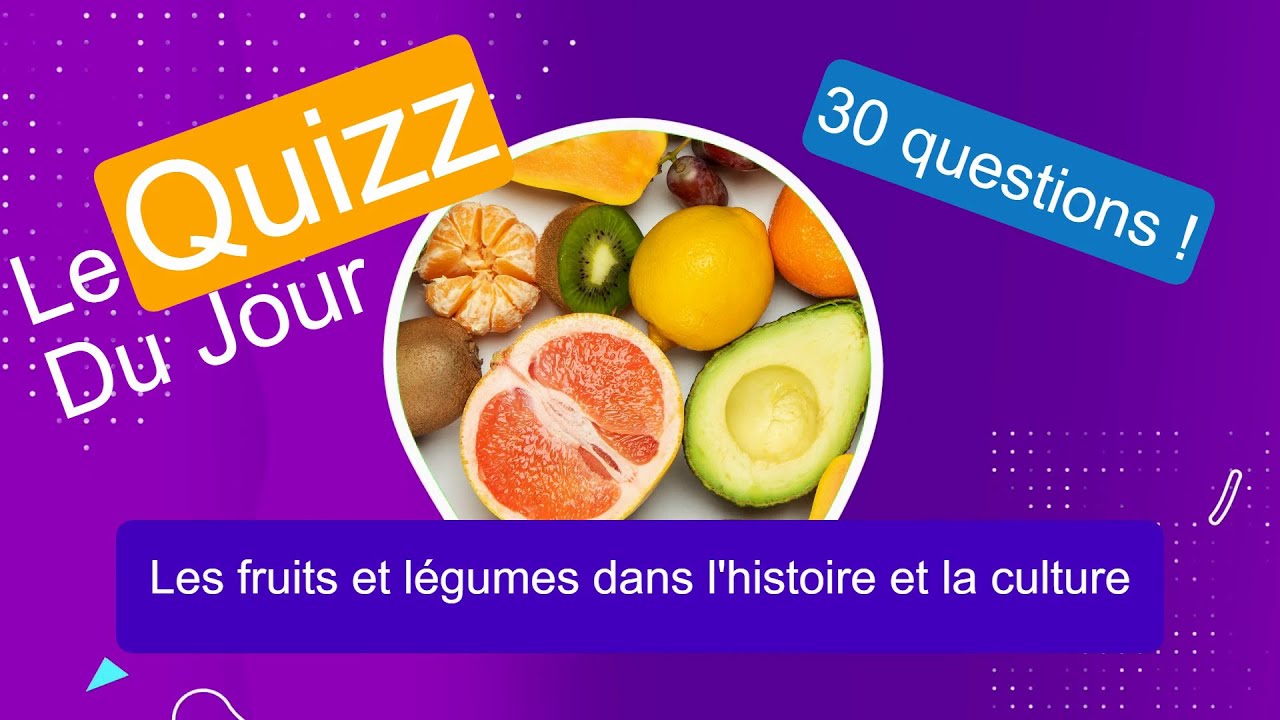 Quizz - Les fruits et légumes dans l'histoire et la culture