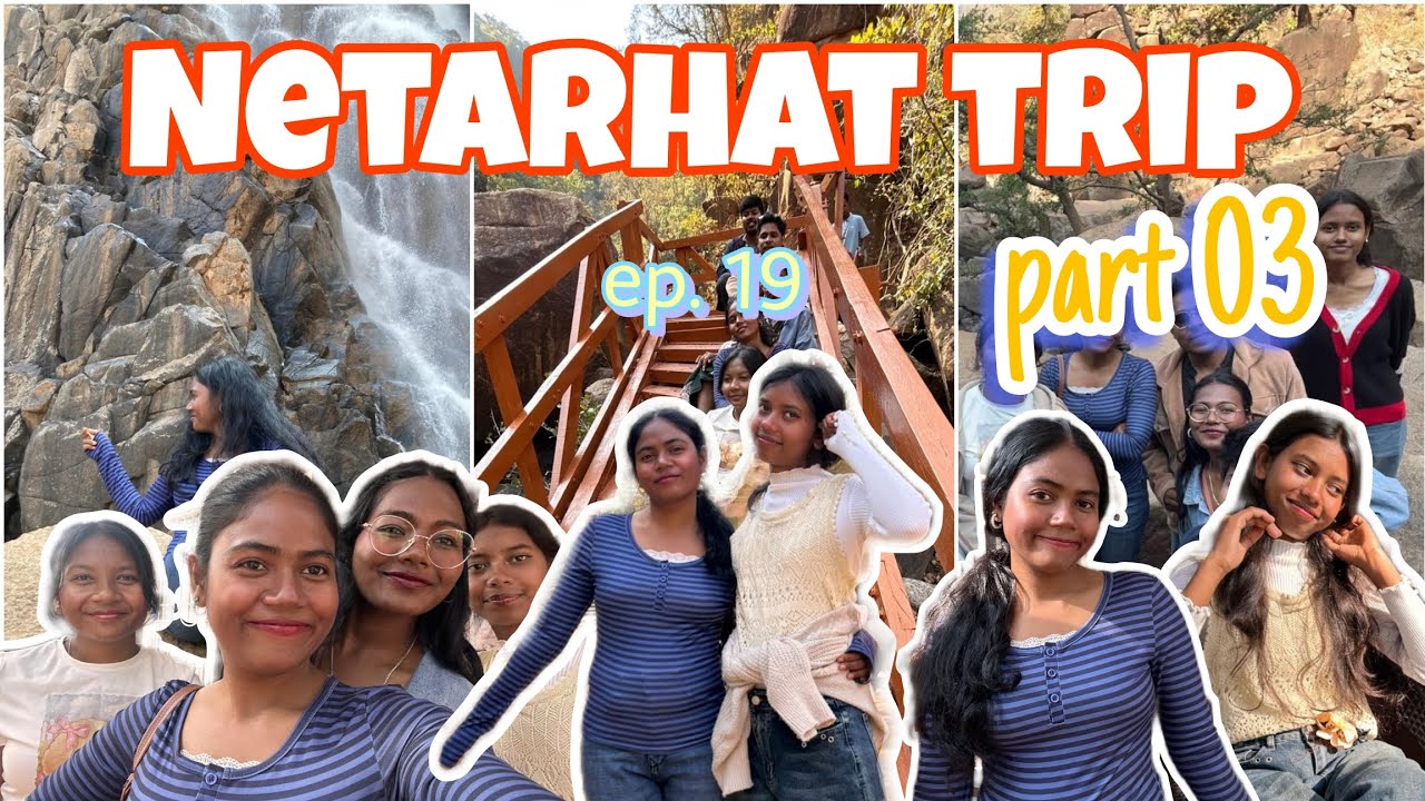 Netarhat trip | part03| ep. 19 | jojotv | vlog | fun vlog |Ranchi | Jharkhand 