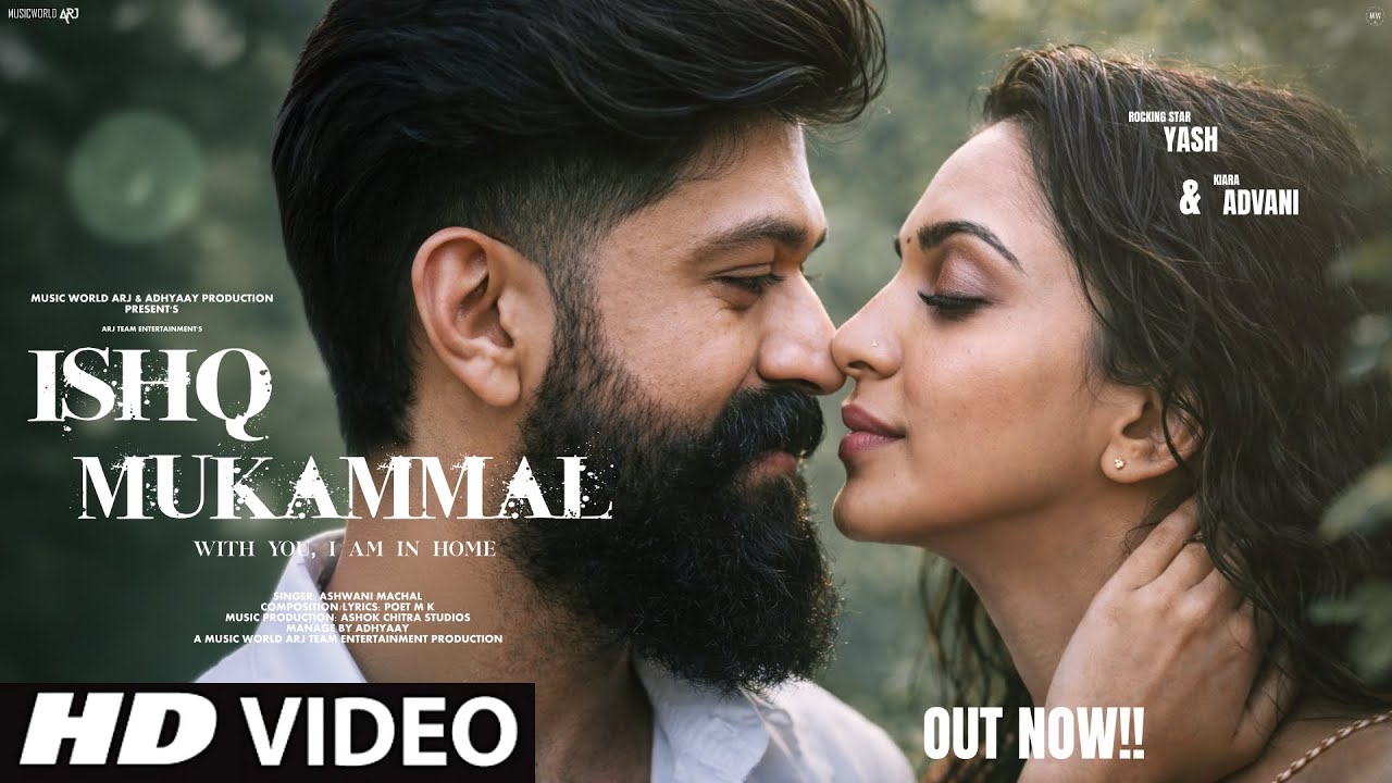 New Song 2026 | New Hindi Song | Ishq Mukammal | Yash | Kiara | Romantic Song | New Song 2026
