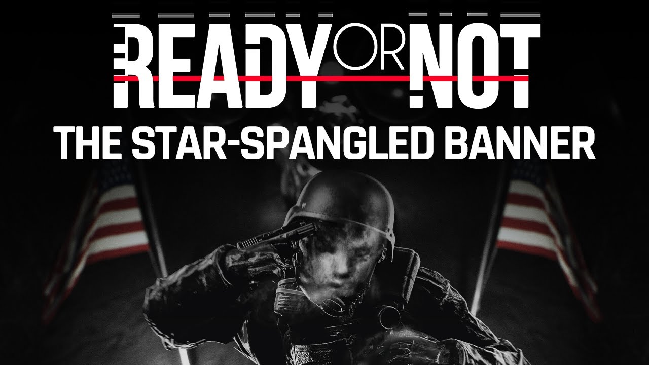 Ready or Not | The Star-Spangled Banner