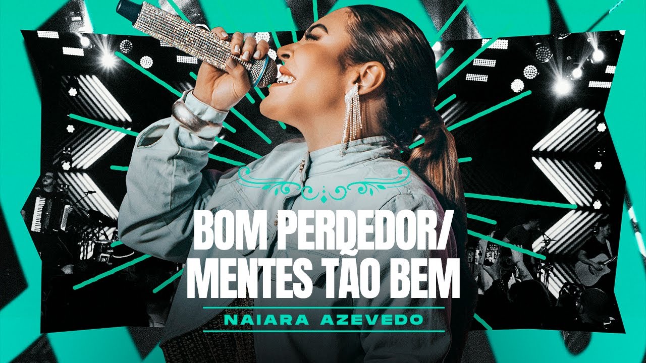 Naiara Azevedo - Bom Perdedor / Mentes T&atilde;o Bem  #Releituras