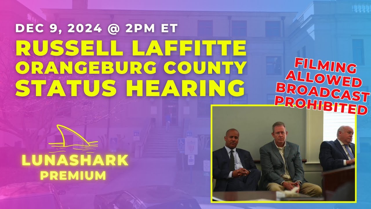 Russell Laffitte's Status Hearing In Orangeburg For State Charges