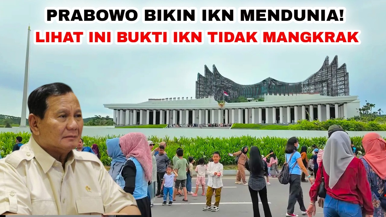 IKN SEMAKIN MENDUNIA❗️Kepasatian Prabowo Lanjutkan Pembangunan IKN Sampai Jadi Kota Masa Depan