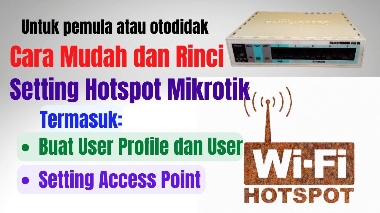 Cara Setting Hotspot Mikrotik, User Profile dan Access Point TPLink WA801ND Bagi Pemula dan Otodidak