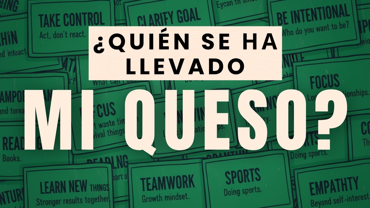 ¡Los que no hagan esto tendrán dificultades en la vida! - ¿Quién se ha llevado mi queso?