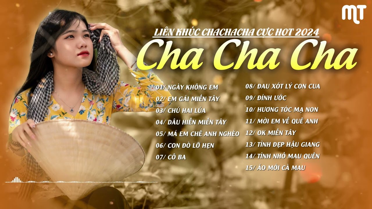 Li&ecirc;n Kh&uacute;c Cha Cha Cha Cực Hay 2024 | NG&Agrave;Y KH&Ocirc;NG EM - EM G&Aacute;I MIỀN T&Acirc;Y | Rumba ChaChaCha Cực Hay