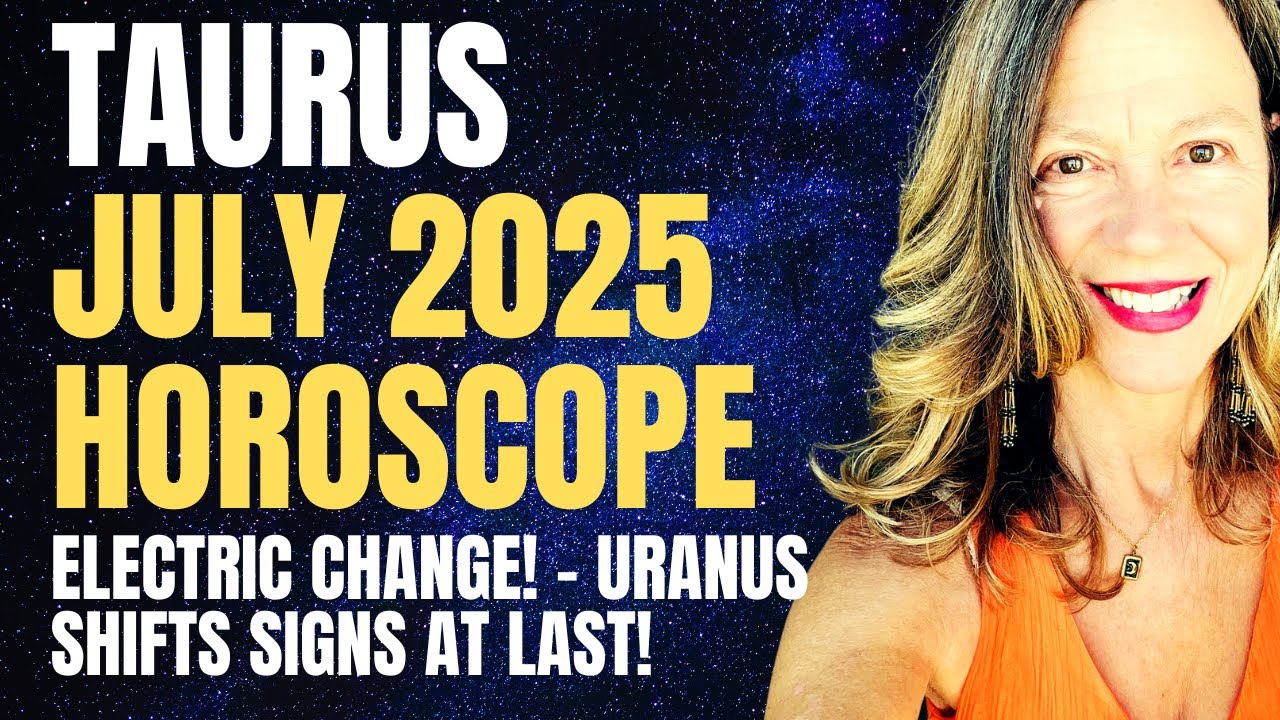 Positive Shifts in Finances and Development in Career 🔆 TAURUS JULY 2025 HOROSCOPE.