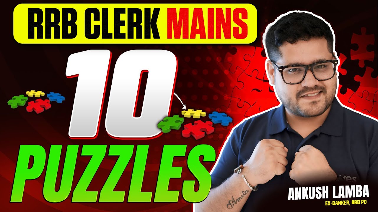 🧩10 Must-Solve Puzzles for RRB Clerk Mains 2025 | Reasoning By Ankush Lamba
