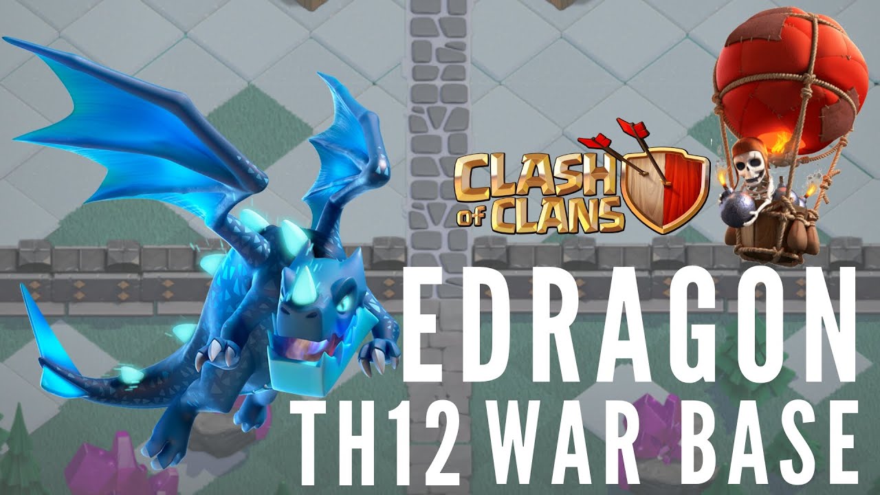 Electro Dragon Attack ! Edragon Balloon Rage Wall Wrecker / TH12 War Base Attack / Clash of Clans