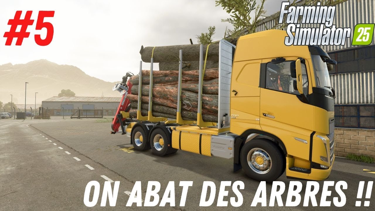 On abat des arbres !! #5 (fs25)