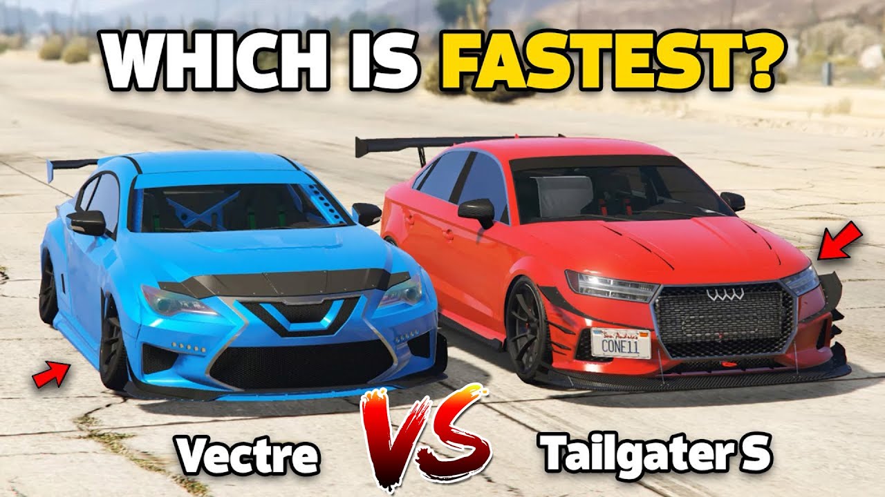 GTA 5 ONLINE - VECTRE VS TAILGATER S (WHICH IS FASTEST?) | SPEED TEST