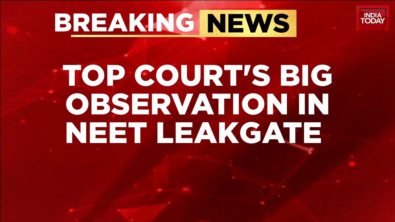 NEET Leak Case: Should NTA Be Dissolved? Supreme Court Questions NEET Conduct | India Today