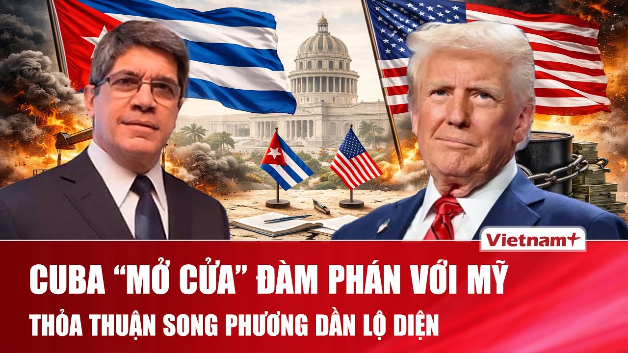 Cuba phát tín hiệu “xuống thang” với Mỹ, khởi động đàm phán song phương về an ninh và hợp tác