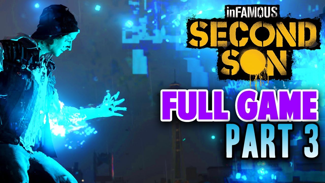 FULL GAME: PART 3- Infamous Second Son (Playthrough / Gameplay / Walkthrough)