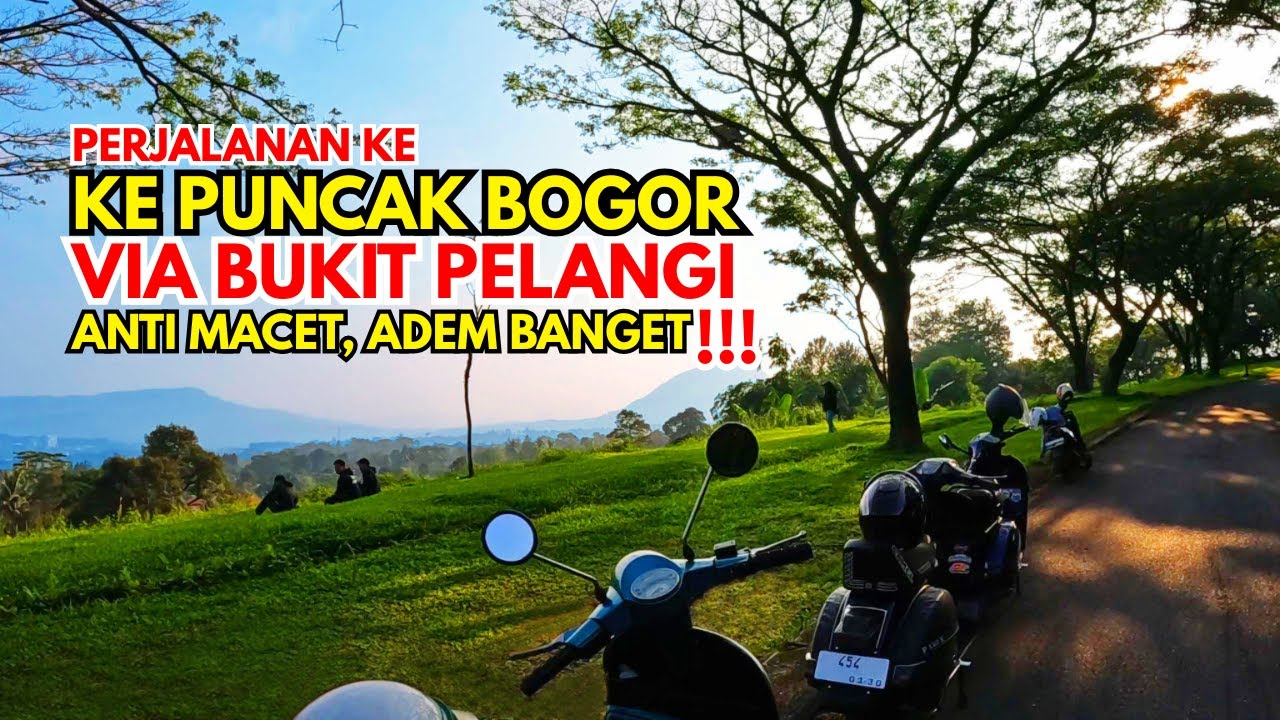 Ke Puncak Bogor Lewat Bukit Pelangi  |  Adem Banget  |  Anti Macet